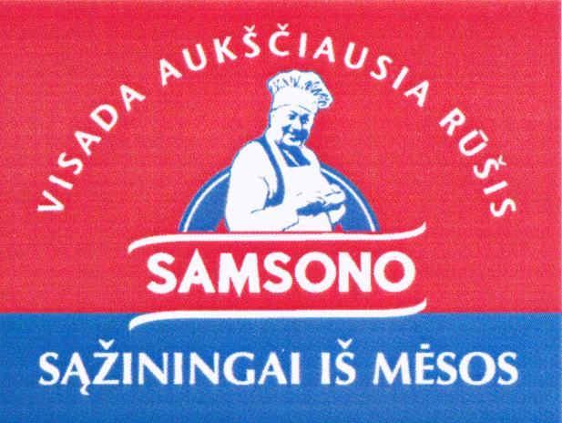 Prekės ženklas: VISADA AUKŠČIAUSIA RŪŠIS SAMSONO SĄŽININGAI IŠ MĖSOS